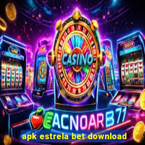 apk estrela bet download